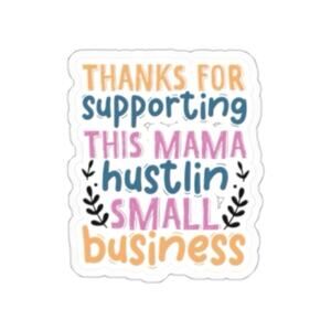 50 Count Handmade Mama Hustlin Small Business Multicolor Sticker